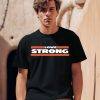 Obvious Shirts Store Lowe Strong Shirt0
