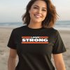 Obvious Shirts Store Lowe Strong Shirt3