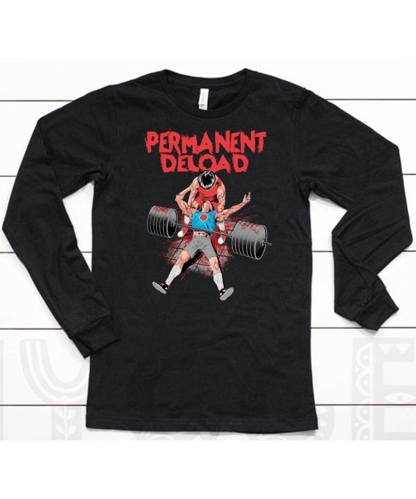 Permanent Deload Shirt6