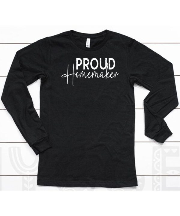 Proud Homemaker Shirt6