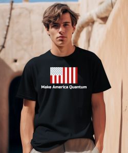 Quantumparty Store Make America Quantum Shirt0