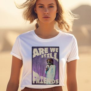 Radbro Merch Store Are We Still Friends Shirt