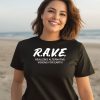 Rave Realizing Alternative Visions For Earth Shirt3