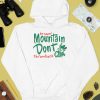 Re Heee Mountain Dont Throwback Shirt4