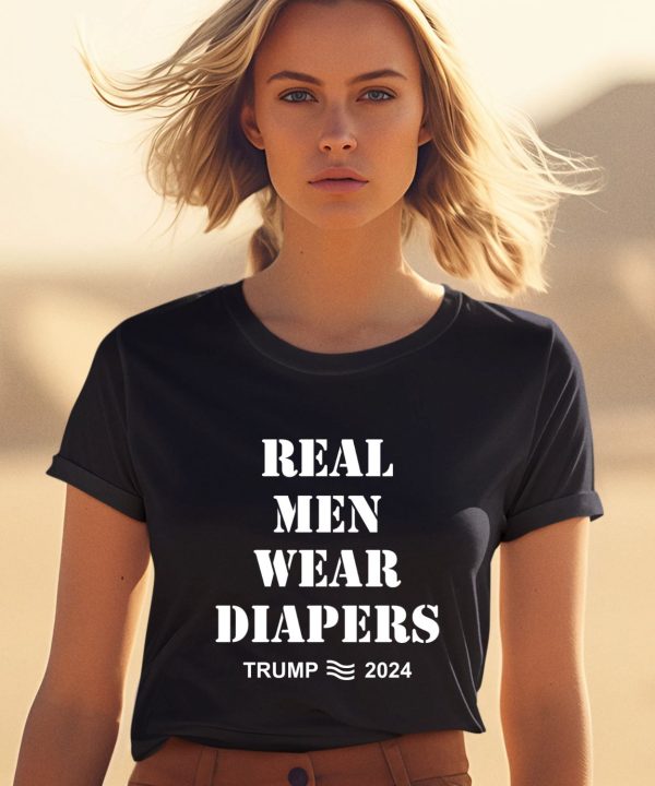Real Men Wear Diapers Trump 2024 Shirt1