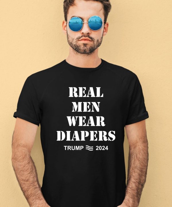 Real Men Wear Diapers Trump 2024 Shirt2