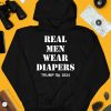 Real Men Wear Diapers Trump 2024 Shirt4