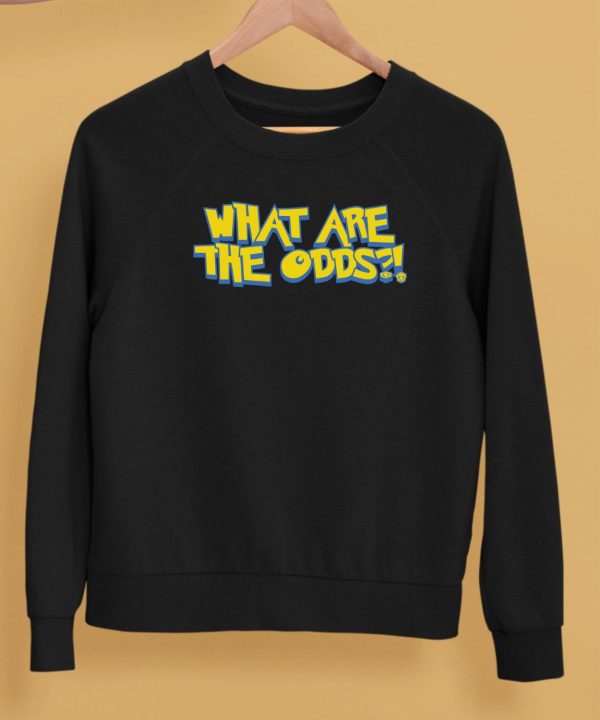 Rhabby V Dotexe What Are The Odds Shirt5