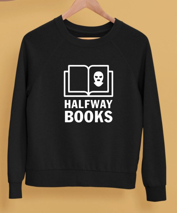 Shea Serrano Halfway Books Shirt5