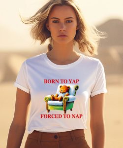 Shitheadsteve Born To Yap Forced To Nap Shirt