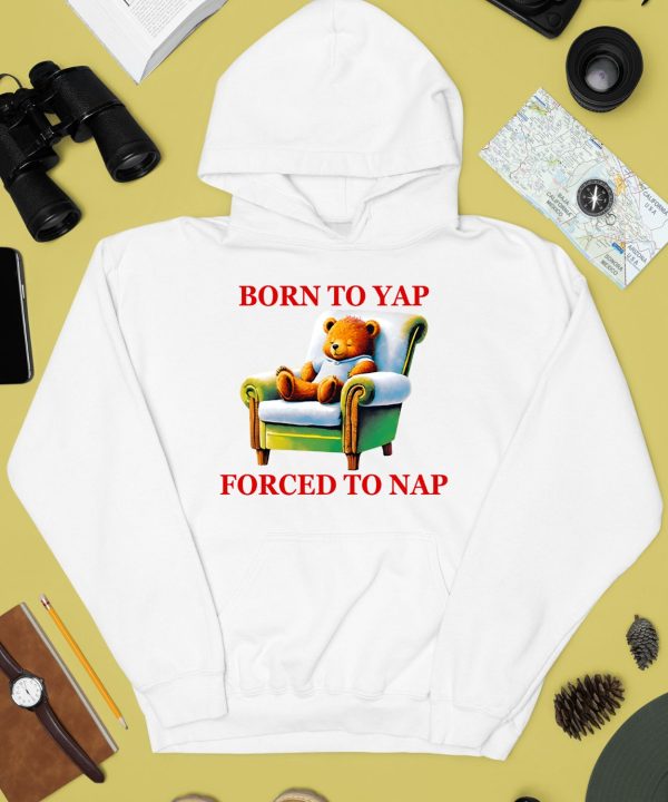 Shitheadsteve Born To Yap Forced To Nap Shirt4