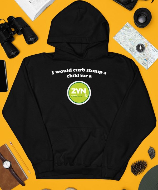 Shopillegalshirts Store I Would Curb Stomp A Child For A Zyn Citrus Shirt4