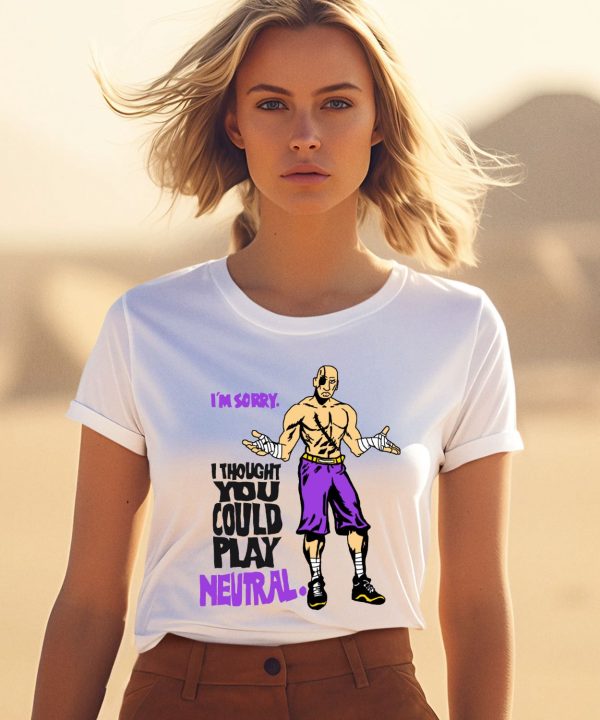 Street Fighter Sagat Im Sorry I Thought You Could Play Neutral Shirt1