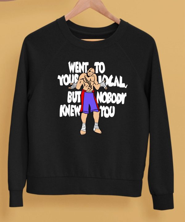 Street Fighter Sagat Went To Your Local But Nobody Knew You Shirt5