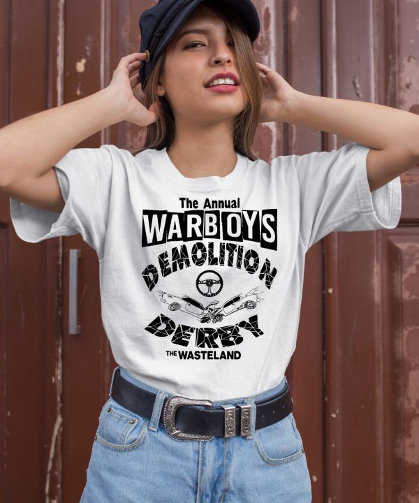 The Annual Warboys Demolition Derby The Wasteland Shirt