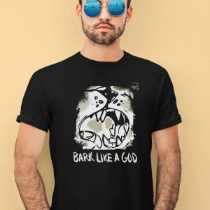 The Shy Wolf Bark Like A God Shirt