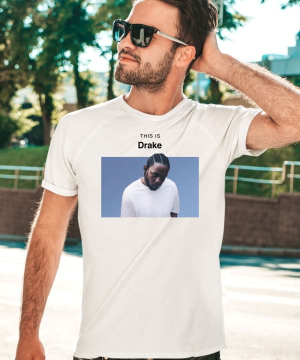 This Is Drake Kendrick Lamar Mugshot Shirt3