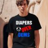 Trump 2024 Diapers Over Dems Shirt