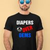 Trump 2024 Diapers Over Dems Shirt2