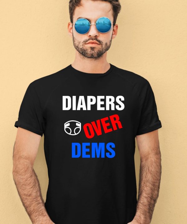 Trump 2024 Diapers Over Dems Shirt2