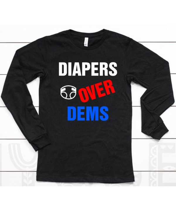 Trump 2024 Diapers Over Dems Shirt6