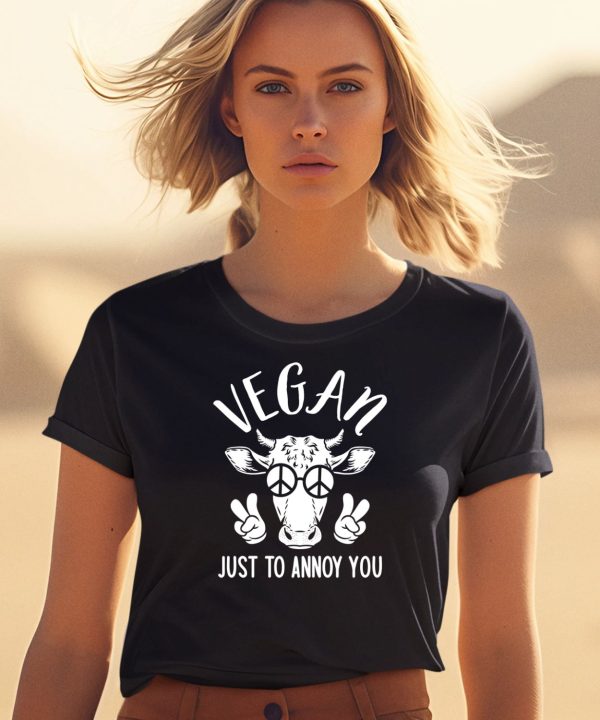 Vegan Just To Annoy You Cow Shirt2