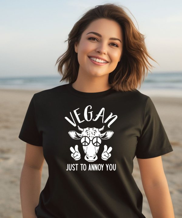 Vegan Just To Annoy You Cow Shirt3