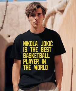 Vic Lombardi Wearing Nikola Jokic Best Basketball Player In The World Shirt0