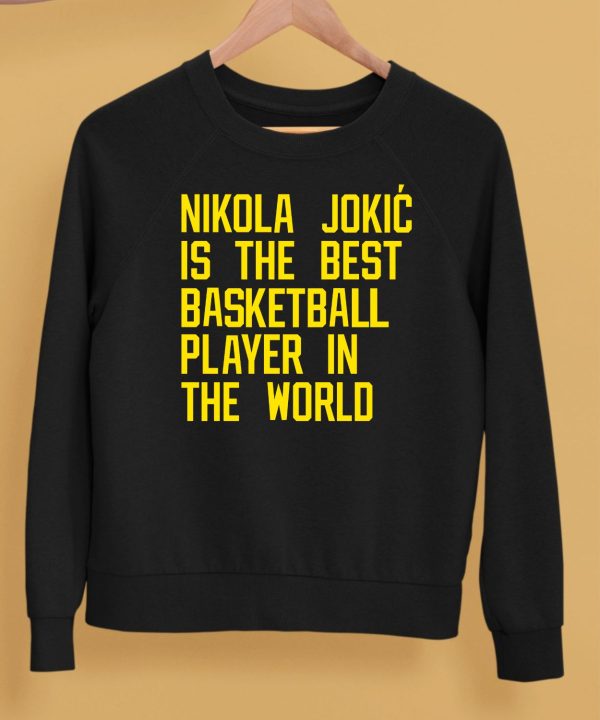 Vic Lombardi Wearing Nikola Jokic Best Basketball Player In The World Shirt5