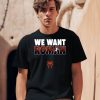 We Want Roman Shirt