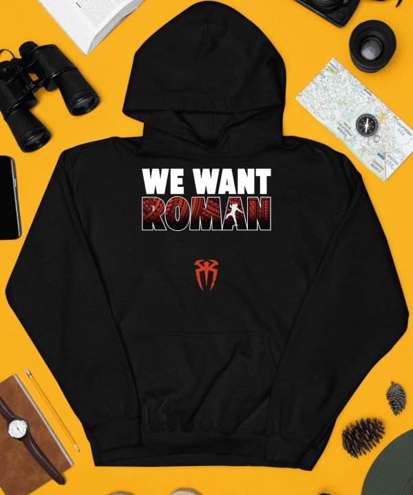 We Want Roman Shirt4