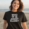 Who Tf Is Joost Klein Shirt3