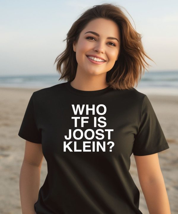 Who Tf Is Joost Klein Shirt3