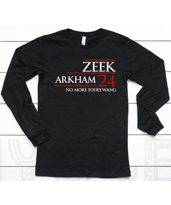 Zeek Arkham 2024 No More Foody Wang Shirt6