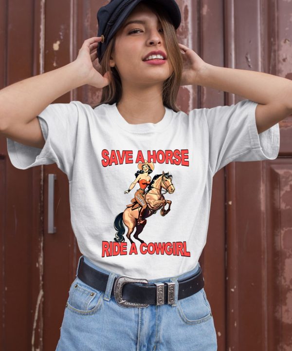 Zolita Merch Save A Horse Ride A Cowgirl Shirt
