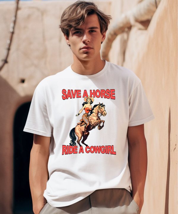 Zolita Merch Save A Horse Ride A Cowgirl Shirt0