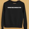 AAp Rocky Temporarily Unable Or Unwilling To Speak Sweatshirt