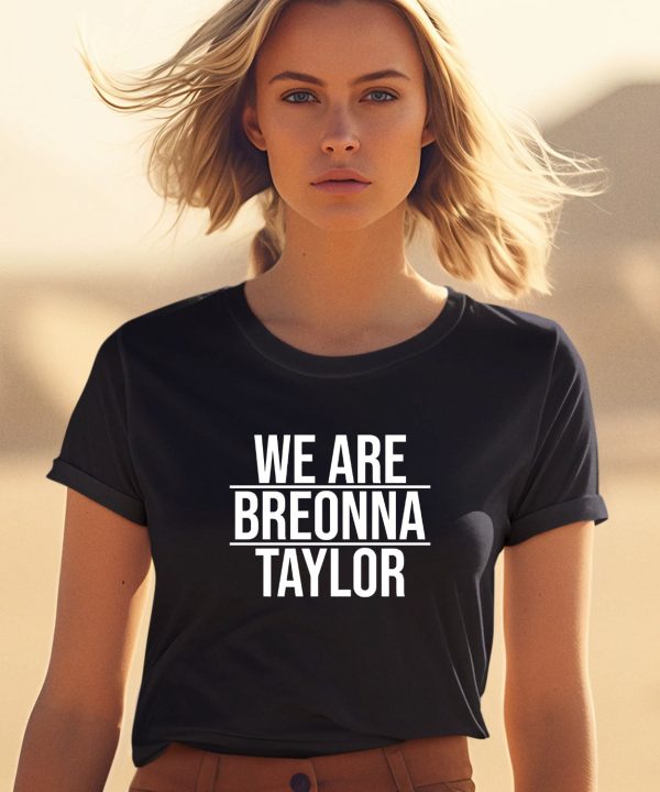 Alysha Clark We Are Breonna Taylor Shirt2