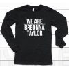 Alysha Clark We Are Breonna Taylor Shirt6