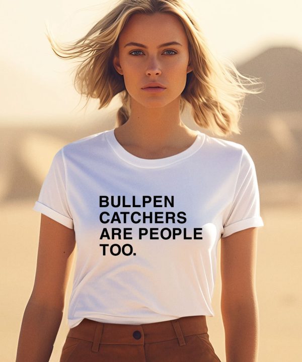 Andrew Kissell Bullpen Catchers Are People Too Shirt 1