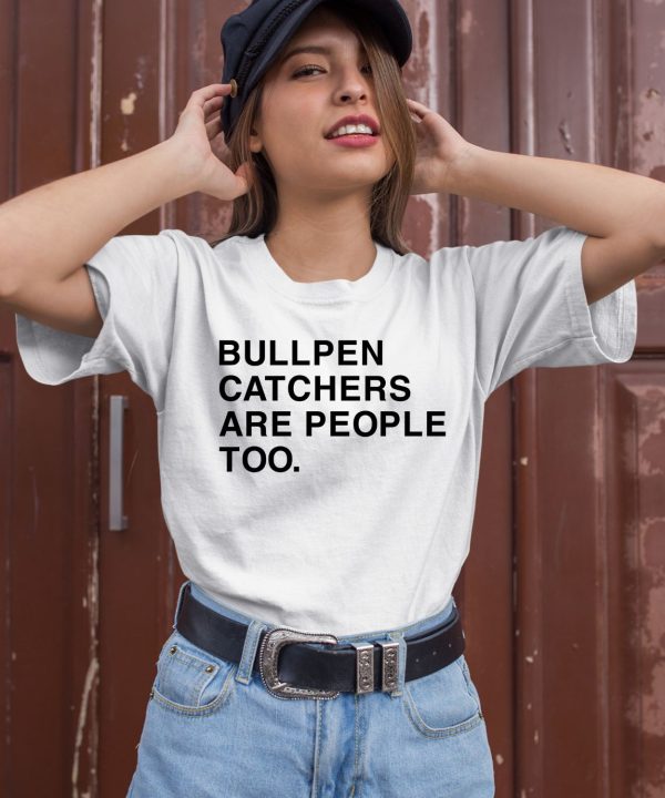 Andrew Kissell Bullpen Catchers Are People Too Shirt2 1