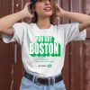 Arbella Insurance You Got Boston Celtics Shirt