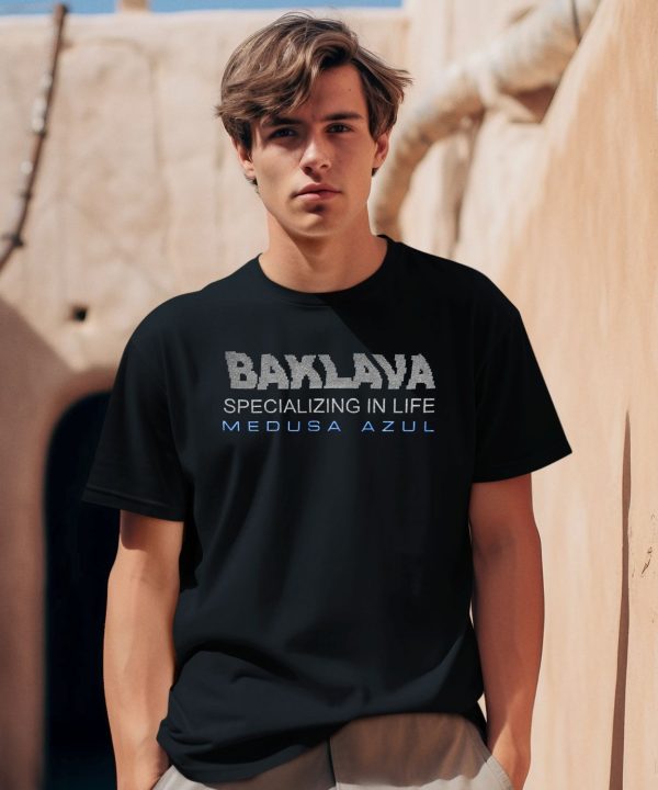 Baklava Specializing In Life Medusa Azul Shirt0