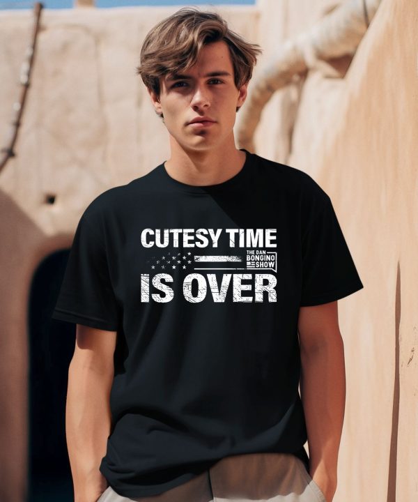 Bongino Cutesy Time Is Over Shirt0