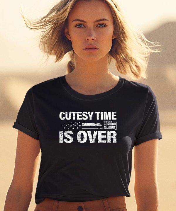 Bongino Cutesy Time Is Over Shirt2