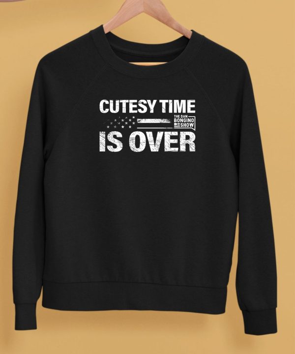 Bongino Cutesy Time Is Over Shirt5