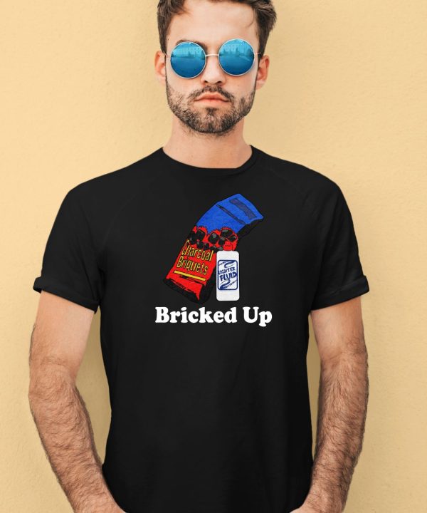 Bricked Up Charcoal Briquets Shirt1