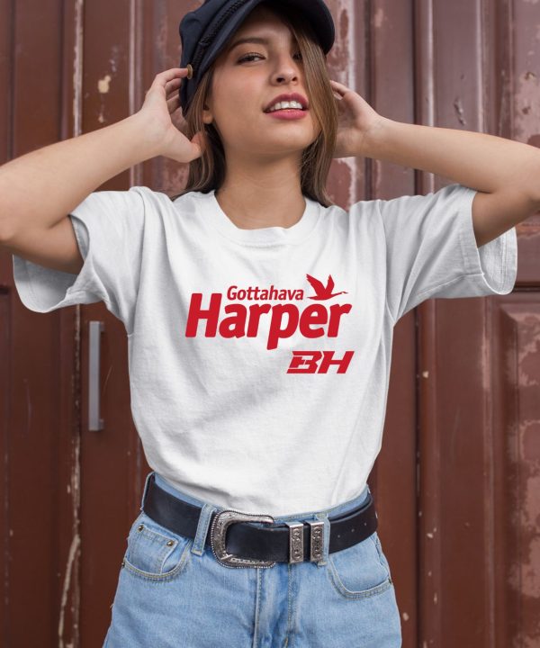 Bryce Harper Wawa Harper Gottahava Shirt