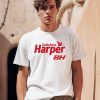 Bryce Harper Wawa Harper Gottahava Shirt0