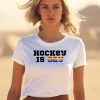 Bsh Pride Hockey Is Gay Shirt